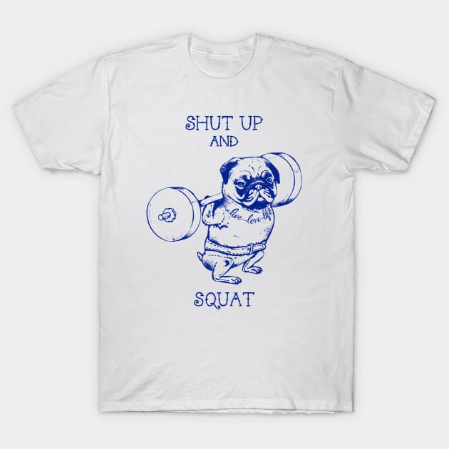 Pug Squats T-Shirt by huebucket